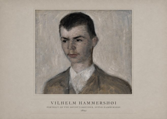Vilhelm Hammershøi Portrait of the Artist's Brother, Svend Hammershøi No4 - Plakat