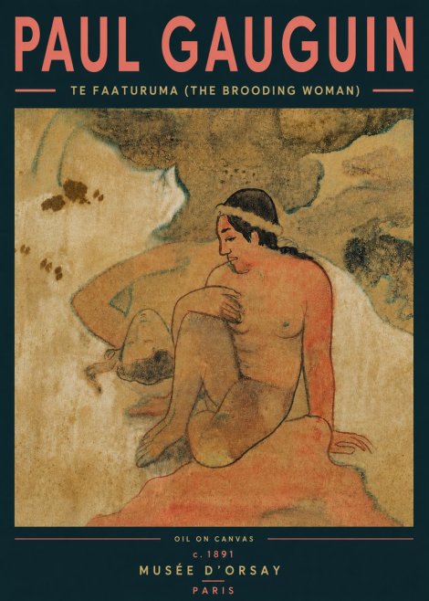 Paul Gauguin Te Faaturuma (the Brooding Woman) No4 - Plakat