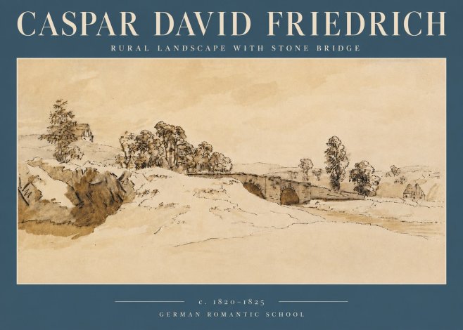 Caspar David Friedrich Rural Landscape with Stone Bridge No3 - Plakat