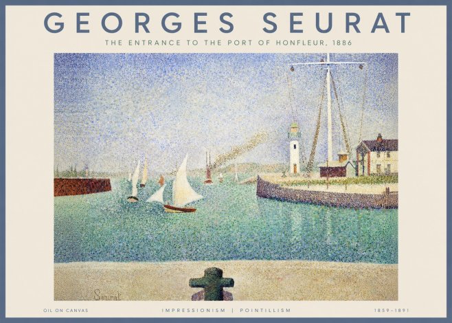 Seurat The Entrance to the Port of Honfleur, 1886 No3 - Plakat