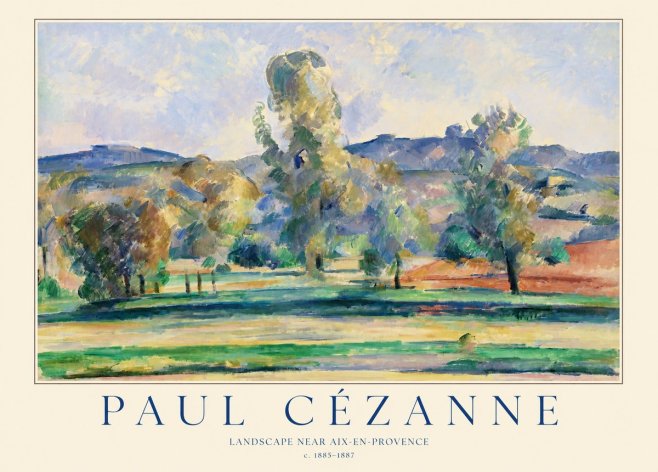 Paul Cézanne Landscape Near Aix-en-provence II No1 - Plakat
