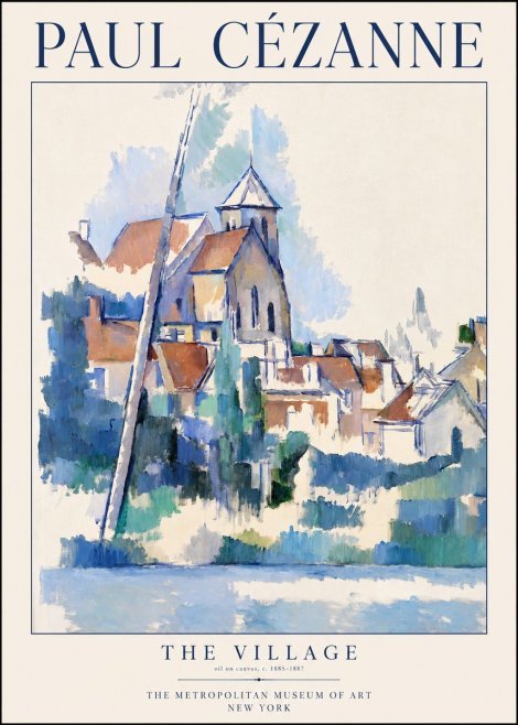 Paul Cézanne The Village II No1 - Plakat