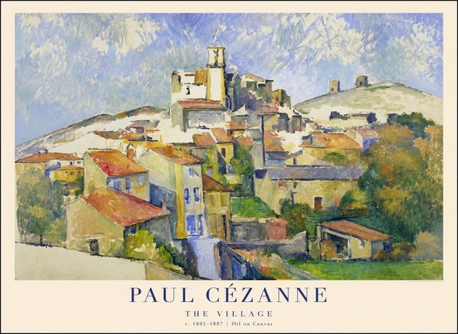 Paul Cézanne The Village III No1 - Plakat