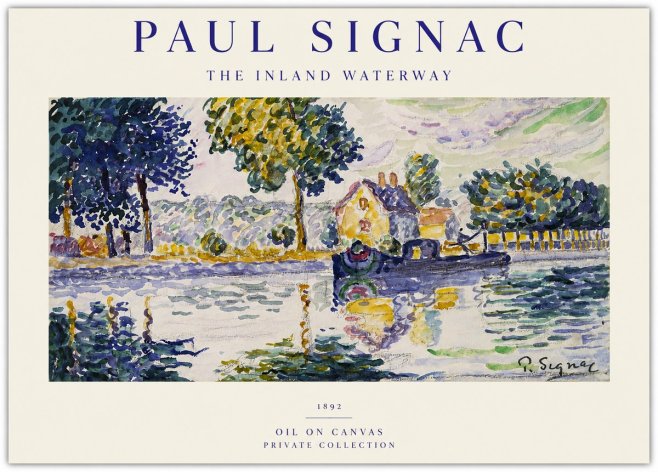 Signac The Inland Waterway No1 - Plakat