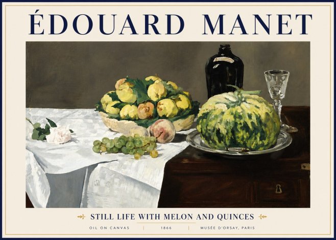 Édouard Manet Still Life with Melon and Quinces No5 - Plakat