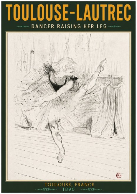 Toulouse-Lautrec Dancer Raising Her Leg No2 - Plakat