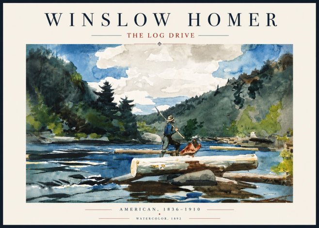 Winslow Homer The Log Drive No5 - Plakat