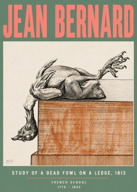 Jean Bernard Study of a Dead Fowl on a Ledge, 1813 No5 - Plakat