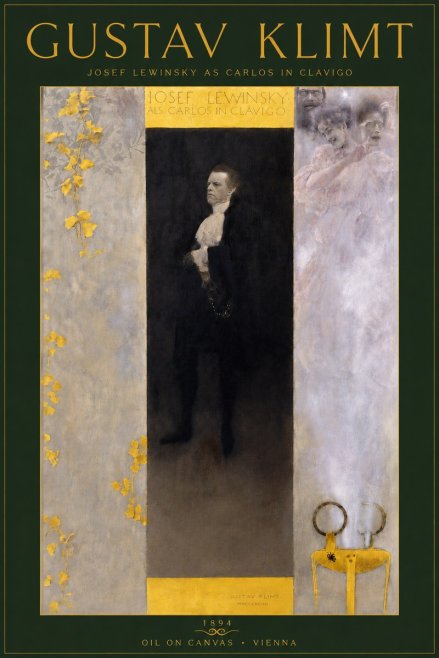 Klimt Josef Lewinsky as Carlos in Clavigo No5 - Plakat