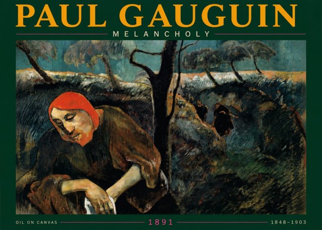 Paul Gauguin Melancholy No3 - Plakat