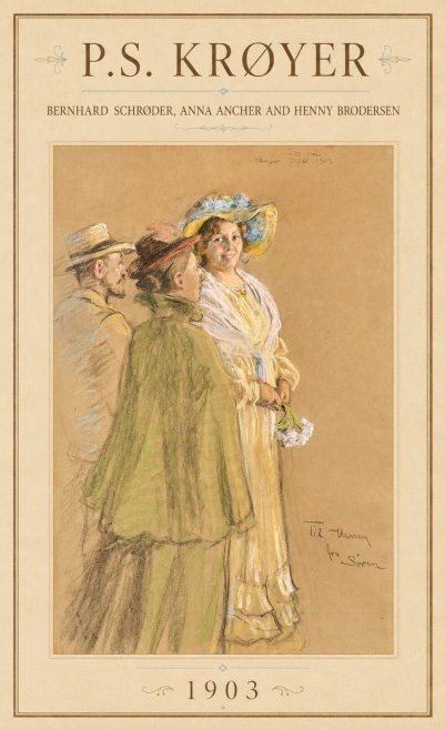 P.S. Krøyer Bernhard Schrøder, Anna Ancher and Henny Brodersen No1 - Plakat