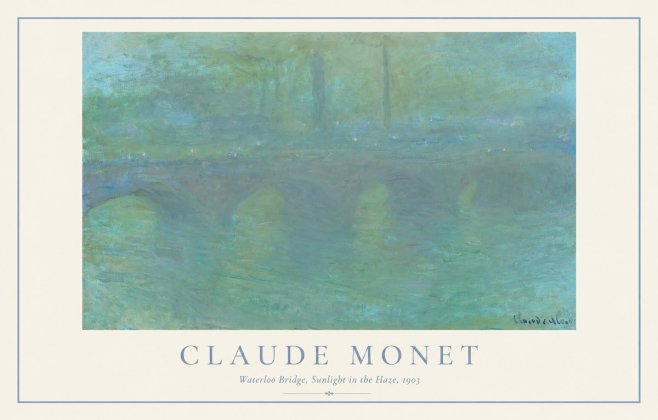 Monet Waterloo Bridge, Sunlight in the Haze, 1903 No1 - Plakat