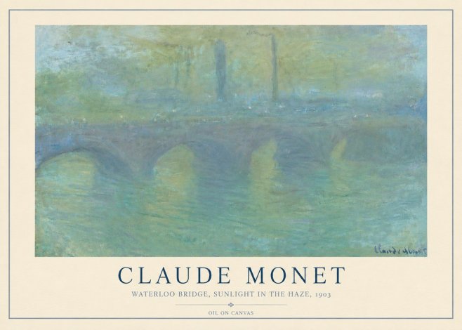 Monet Waterloo Bridge, Sunlight in the Haze, 1903 No4 - Plakat