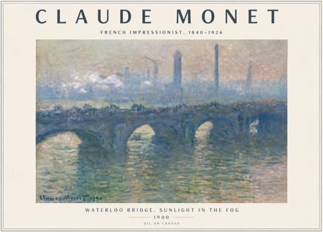 Monet Waterloo Bridge. Sunlight in the Fog No5 - Plakat