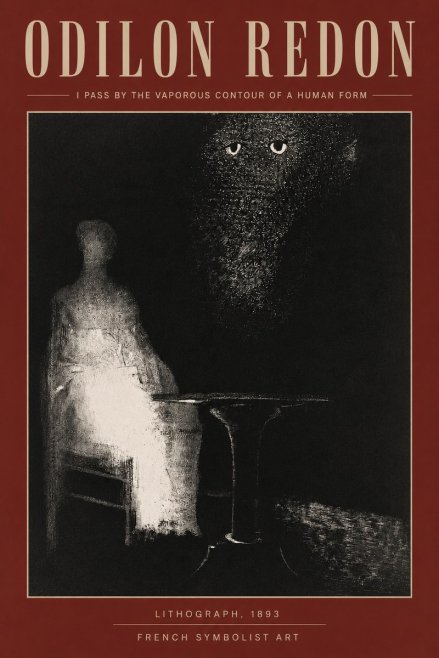 Odilon Redon I Pass by the Vaporous Contour of a Human Form No2 - Plakat