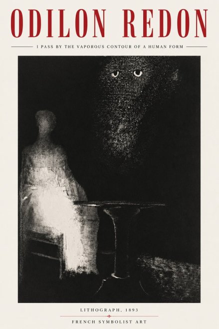 Odilon Redon I Pass by the Vaporous Contour of a Human Form No4 - Plakat