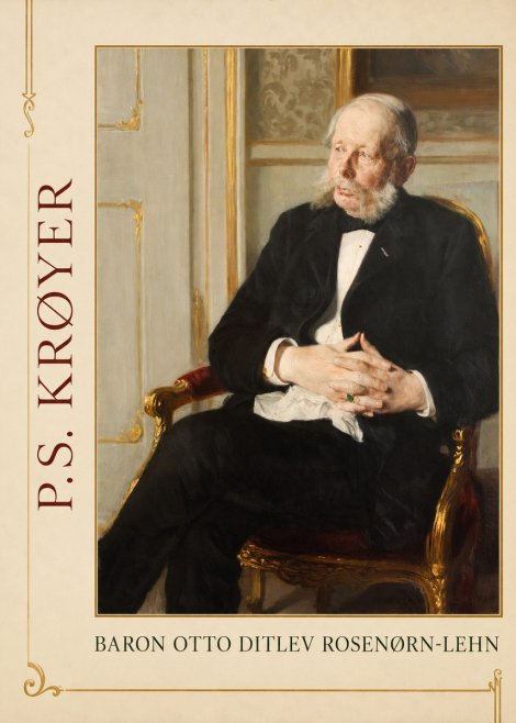 P.S. Krøyer Baron Otto Ditlev Rosenørn-lehn No1 - Plakat