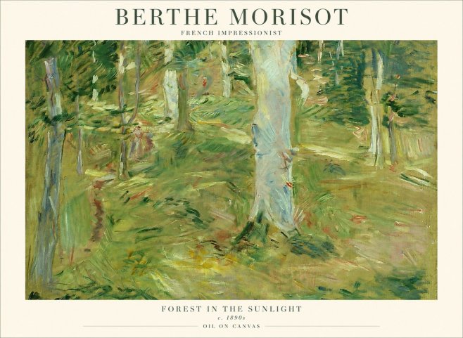 Berthe Morisot Forest in the Sunlight No1 - Plakat