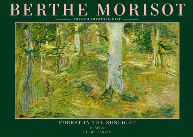 Berthe Morisot Forest in the Sunlight No6 - Plakat