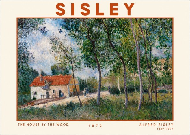 Sisley The House by the Wood No3 - Plakat