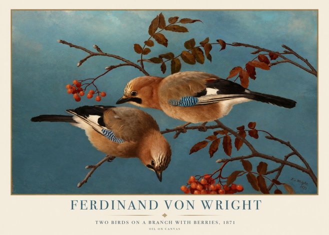 Ferdinand von Wright Two Birds on a Branch with Berries, 1871 No1 - Plakat