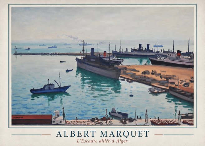 Albert Marquet L'escadre Alliée À Alger No1 - Plakat