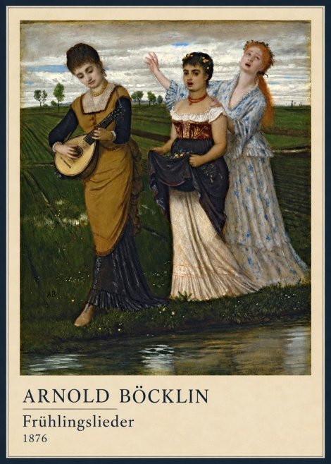 Arnold Böcklin Frühlingslieder No4 - Plakat