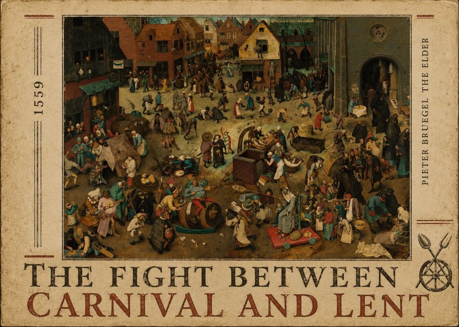 Pieter Bruegel The Fight Between Carnival and Lent II No3 - Plakat