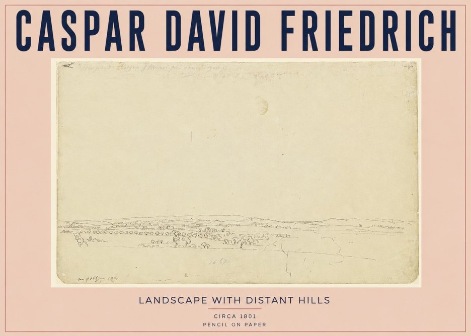 Caspar David Friedrich Landscape with Distant Hills No3 - Plakat