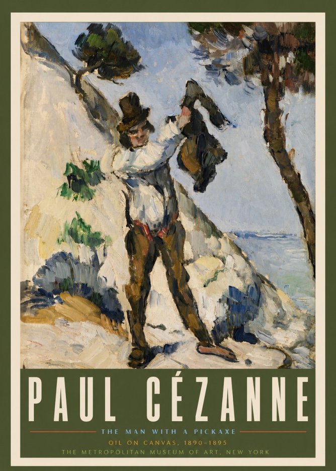 Paul Cézanne The Man with a Pickaxe No3 - Plakat