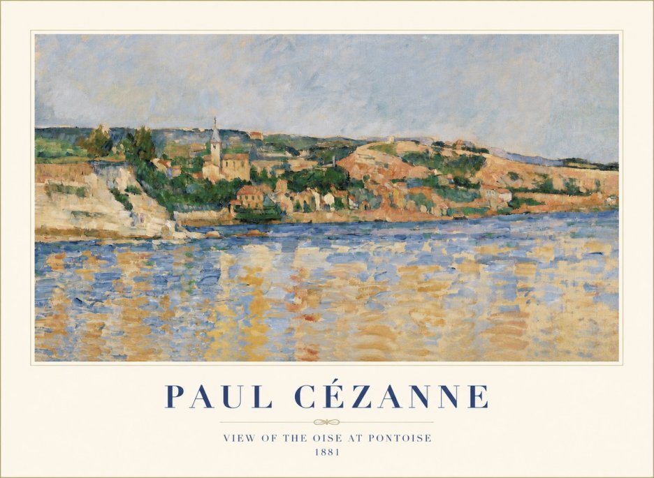 Paul Cézanne View of the Oise at Pontoise II No1 - Plakat