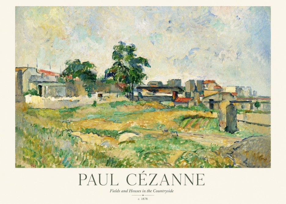 Paul Cézanne Fields and Houses in the Countryside No1 - Plakat
