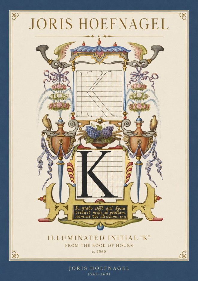 Joris Hoefnagel Illuminated Initial "K" from the Book of Hours No1 - Plakat