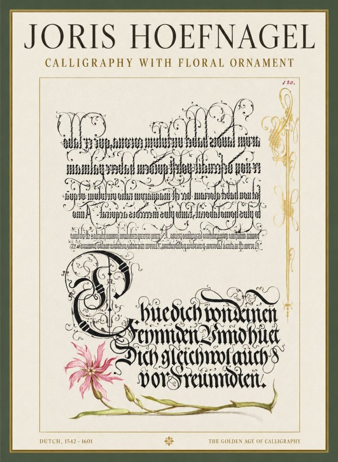 Joris Hoefnagel Calligraphy with Floral Ornament No1 - Plakat