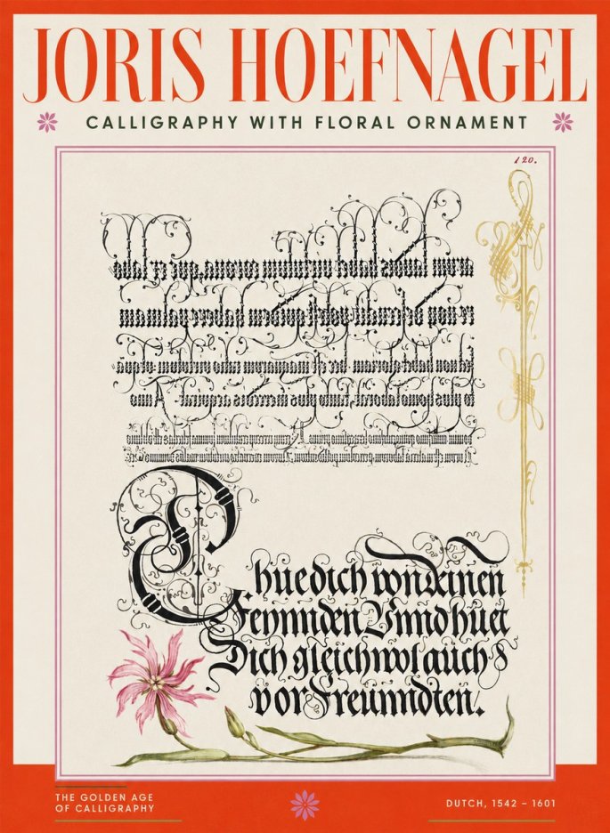 Joris Hoefnagel Calligraphy with Floral Ornament No2 - Plakat