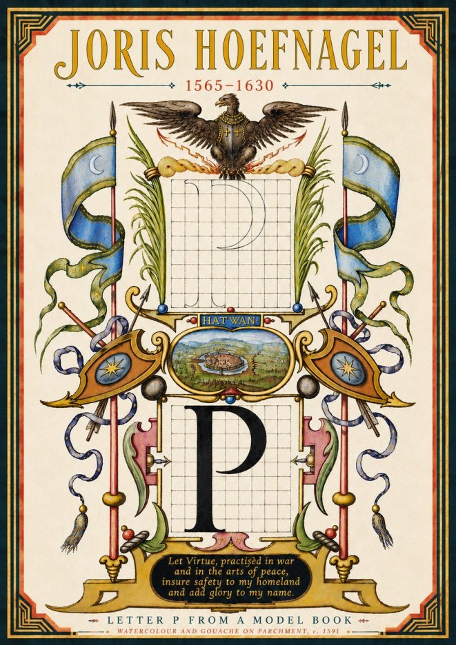 Joris Hoefnagel Letter P from a Model Book No6 - Plakat
