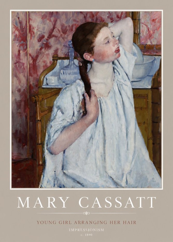 Mary Cassatt Young Girl Arranging Her Hair No2 - Plakat