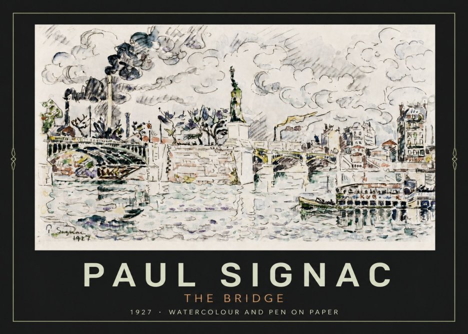 Signac The Bridge II No4 - Plakat
