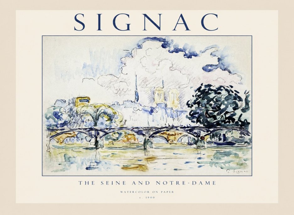 Signac The Seine and Notre-dame No1 - Plakat