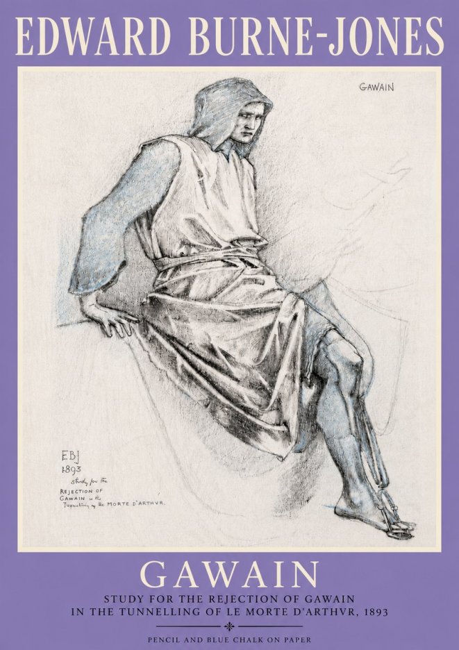 Edward Burne-Jones Gawain - Study for the Rejection of Gawain in the Tunnelling of Le Morte D'arthur, 1893 No4 - Plakat