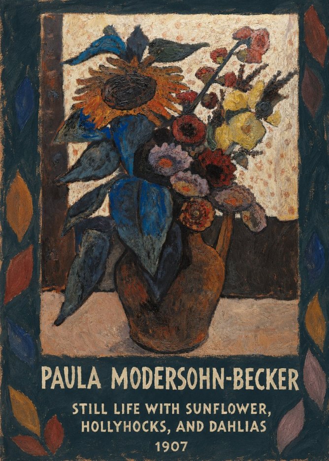 Paula Modersohn-Becker Still Life with Sunflower, Hollyhocks, and Dahlias No4 - Plakat