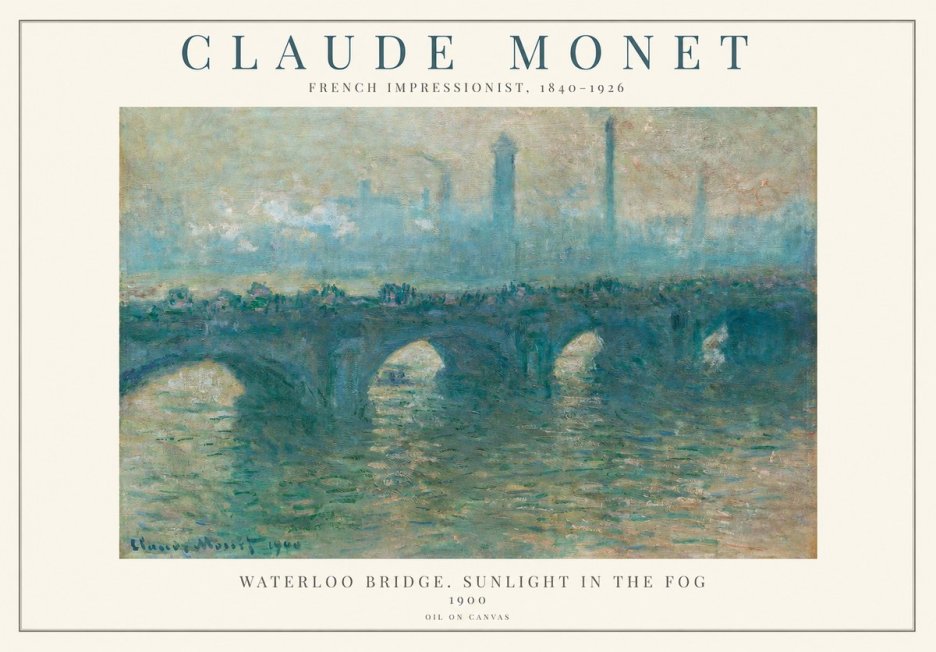 Monet Waterloo Bridge. Sunlight in the Fog No1 - Plakat
