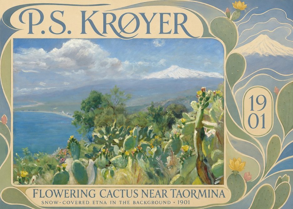 P.S. Krøyer Flowering Cactus Near Taormina Snow-covered Etna in the Background · 1901 No6 - Plakat