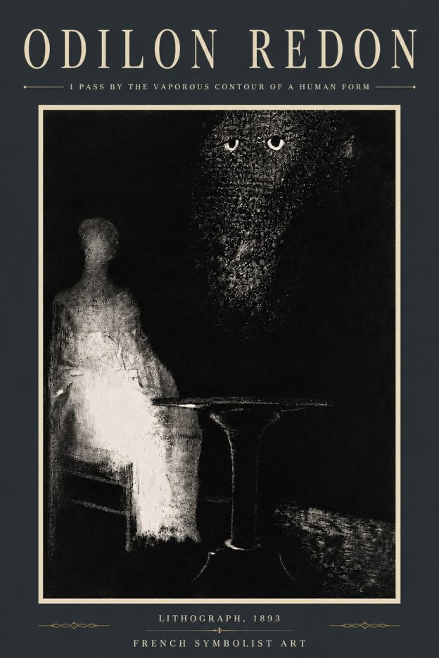 Odilon Redon I Pass by the Vaporous Contour of a Human Form No5 - Plakat