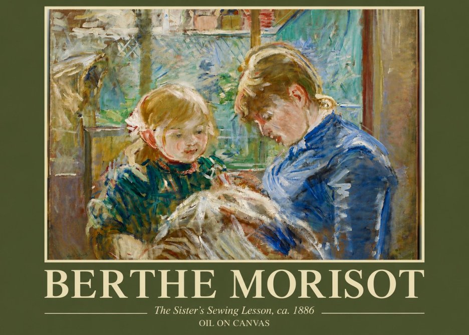 Berthe Morisot The Sister's Sewing Lesson, Ca. 1886 No4 - Plakat