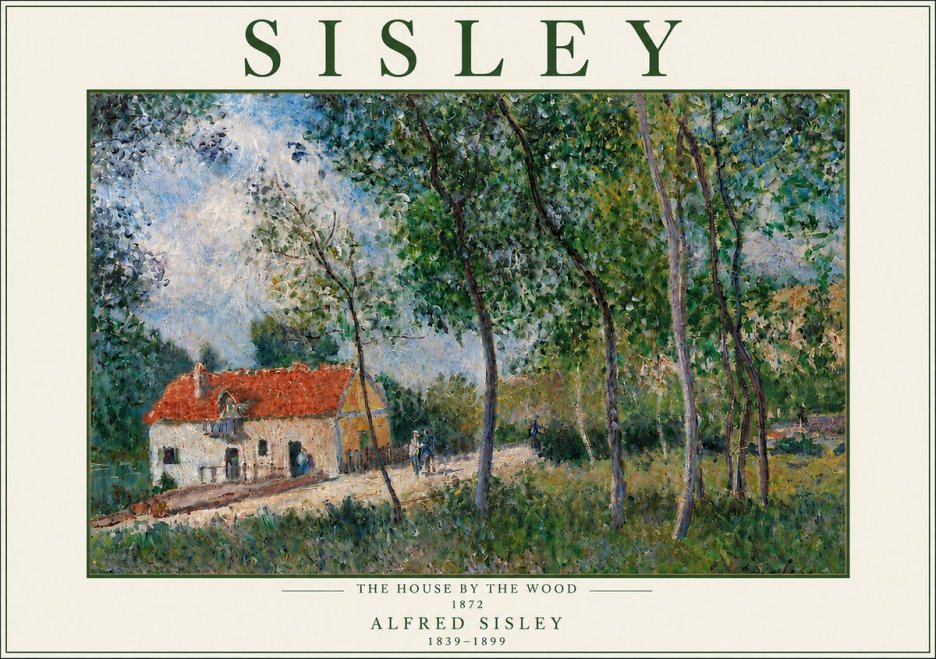 Sisley The House by the Wood No5 - Plakat