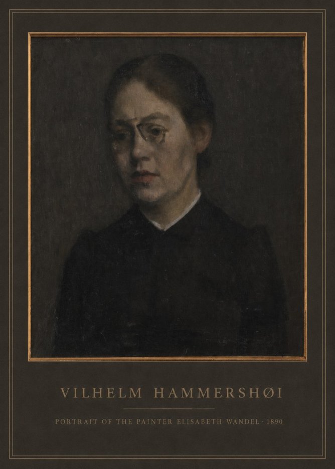Vilhelm Hammershøi Portrait of the Painter Elisabeth Wandel · 1890 No2 - Plakat