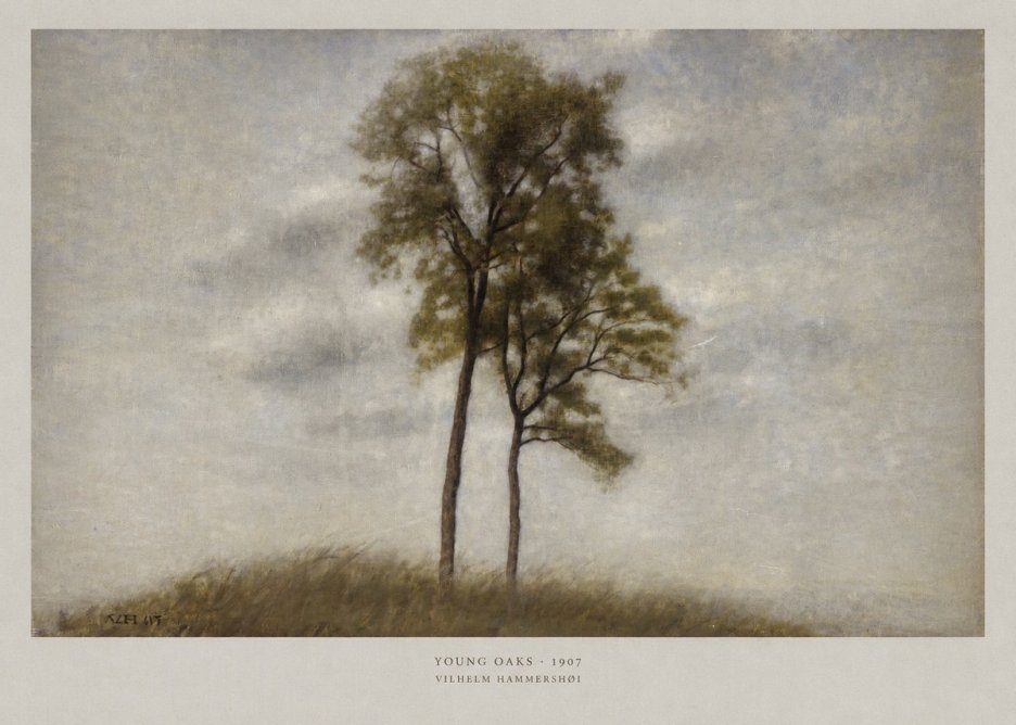 Vilhelm Hammershøi Young Oaks No6 - Plakat