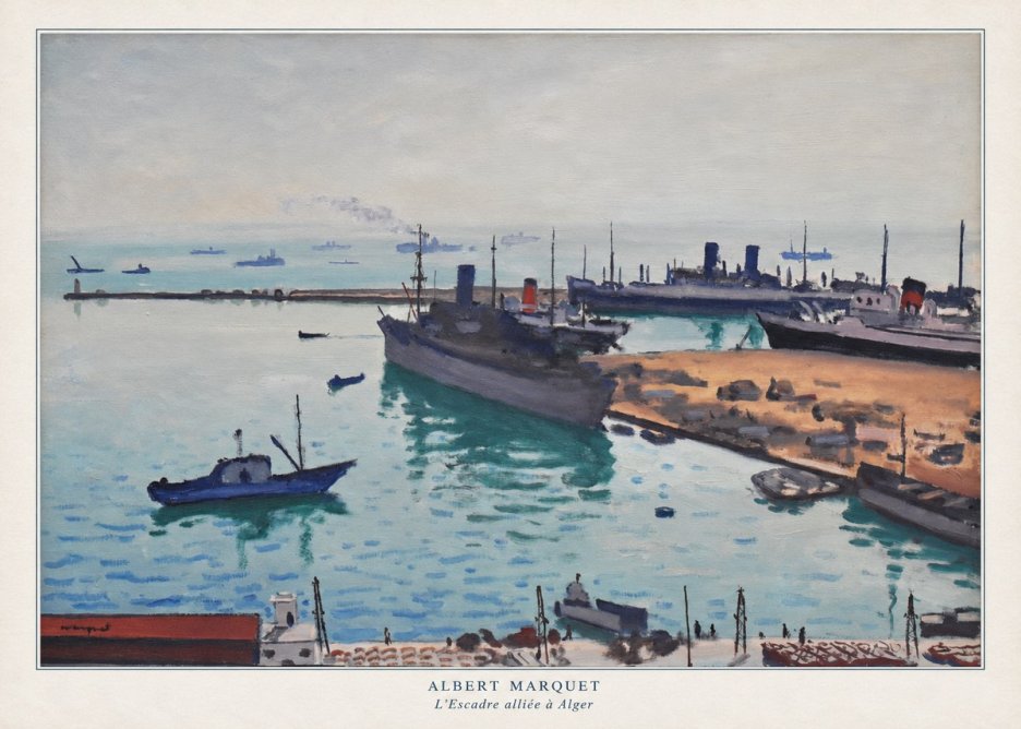 Albert Marquet L'escadre Alliée À Alger No6 - Plakat