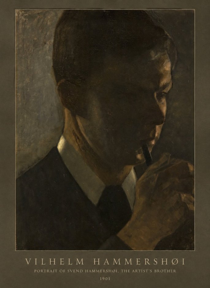 Vilhelm Hammershøi Portrait of Svend Hammershøi, the Artist's Brother No6 - Plakat
